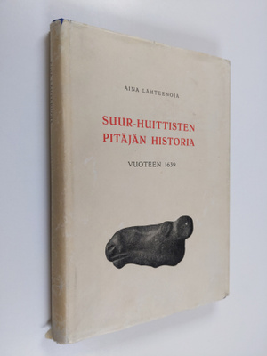 Aina Lähteenoja : Suur-Huittisten pitäjän historia vuotee...
