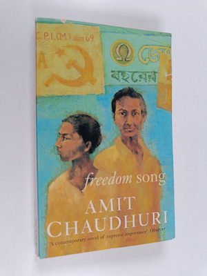 Amit Chaudhuri : Freedom song