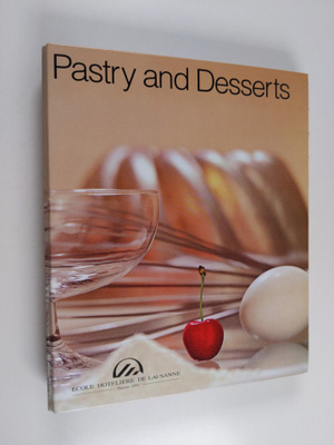 Jacques Steffen : Pastry and Desserts