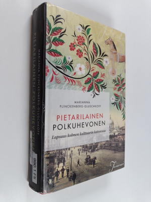 Marianna Flinckenberg-Gluschkoff : Pietarilainen polkuhev...