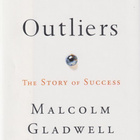 Malcolm Gladwell: Outliers - the story of success - pikkukuva 1