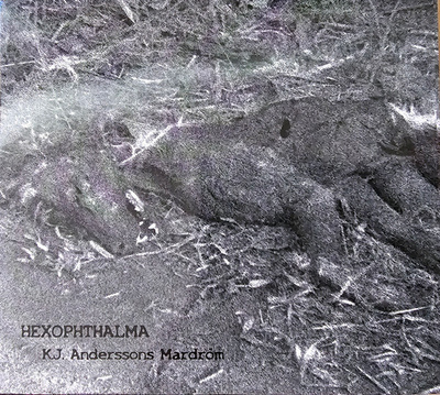 Hexophthalma – KJ. Anderssons Mardröm digipak CD