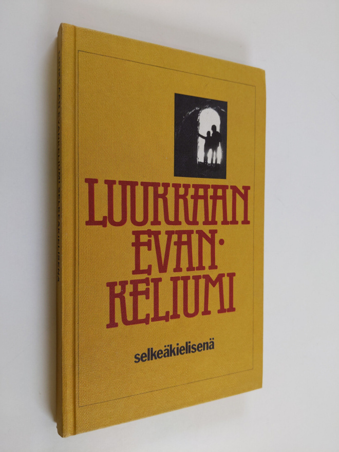Lauri (toim.) Paunu : Luukkaan evankeliumi selkeäkielisenä