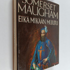 W. Somerset Maugham : Eikä mikään muutu - pikkukuva 1