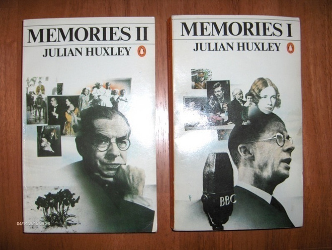 Julian Huxley: Memories I-II
