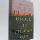 Frances Mayes : Under the Tuscan Sun : At Home in Italy - pikkukuva 1