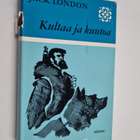 Jack London : Kultaa ja kuntoa - pikkukuva 1
