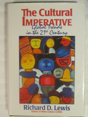 Richard D. Lewis • Cultural Imperative: Global Teams in the