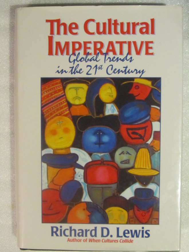 Richard D. Lewis • Cultural Imperative: Global Teams in the