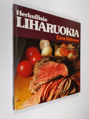 Eeva Salonen : Herkullisia liharuokia