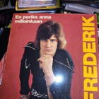 FREDERIK :  EN PERIKS ANNA MILLOINKAAN ( SIS POSTIKULU) - pikkukuva 1