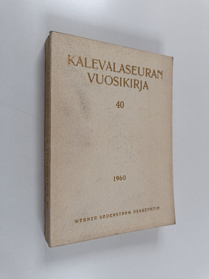 Kalevalaseuran vuosikirja 40