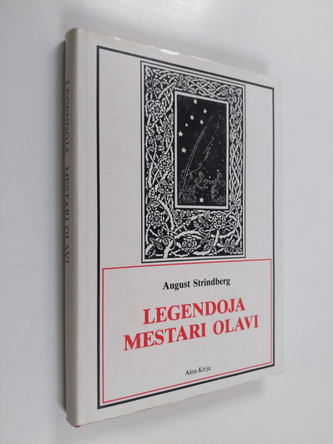 August Strindberg : Legendoja ; Mestari Olavi : viisinäyt...