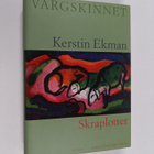 Kerstin Ekman : Vargskinnet skraplotter - pikkukuva 1