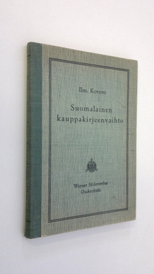 Ilmari Kovero : Suomalainen kauppakirjeenvaihto : kauppao...