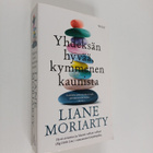 Liane Moriarty : Yhdeksän hyvää, kymmenen kaunista - pikkukuva 1