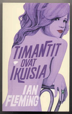 Ian Fleming: Timantit ovat ikuisia