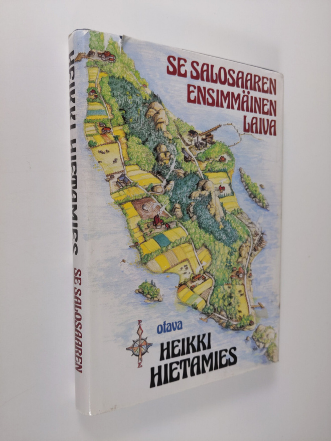 Heikki Hietamies : Se Salosaaren ensimmäinen laiva eli Ka...