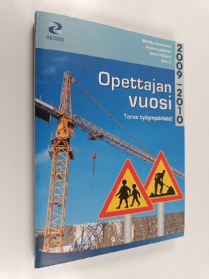 Opettajan vuosi 2009-2010 : terve työympäristö!
