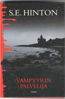 S. E. Hinton: Vampyyrin palvelija (1.p., 2006)
