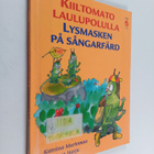 Katriina Murtomaa : Kiiltomato laulupolulla = Lysmasken p... - pikkukuva 1
