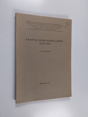 E. J. Sahlman : Sahatavaran keinollinen kuivaus