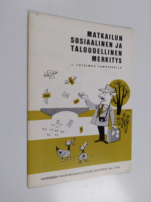 Matkailun sosiaalinen ja taloudellinen merkitys : tutkimu...