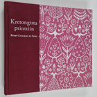 Kirsi ym. Niinimäki : Kretongista printtiin : suomalaisen... - pikkukuva 1