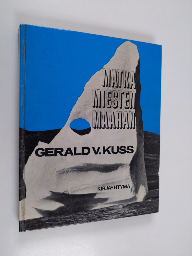 Gerald V. Kuss : Matka miesten maahan