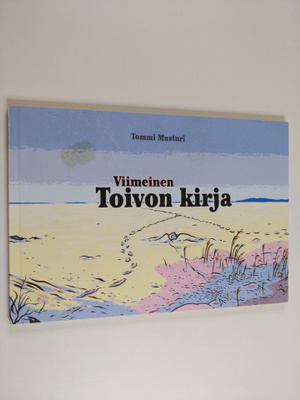 Tommi Musturi : Viimeinen Toivon kirja
