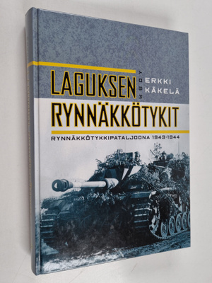 Erkki Käkelä : Laguksen rynnäkkötykit : Rynnäkkötykkipata...