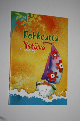 Rohkeutta ystävä
