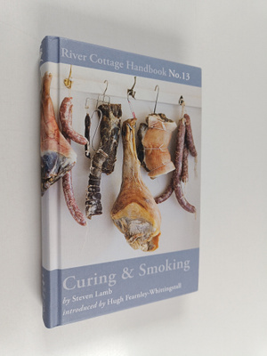 Steven Lamb : Curing and Smoking - River Cottage Handbook