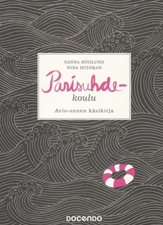 Sanna Höglund: Parisuhdekoulu - avio-onnen käsikirja