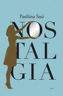 Pauliina Susi - Nostalgia