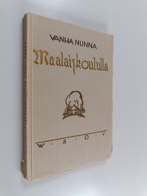 Vanha nunna : Maalaiskoululla