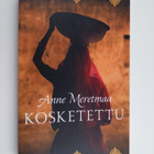 Anne Meretmaa : Kosketettu (signeerattu) - pikkukuva 1