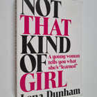 Lena Dunham : Not that kind of girl - a young woman tells... - pikkukuva 1