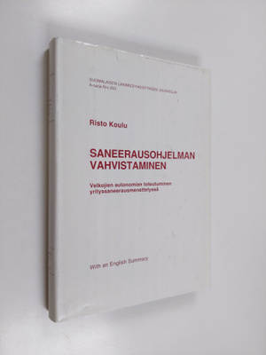 Risto Koulu : Saneerausohjelman vahvistaminen : velkojien...