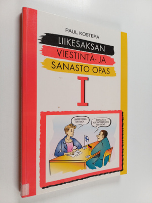 Paul Kostera : Liikesaksan viestintä- ja sanasto-opas 1 :...