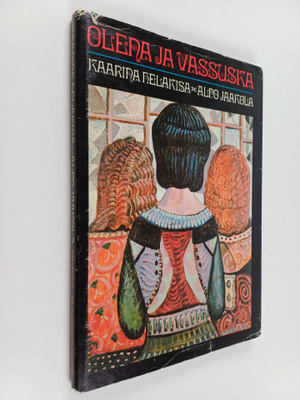 Kaarina Helakisa : Olena ja Vassuska