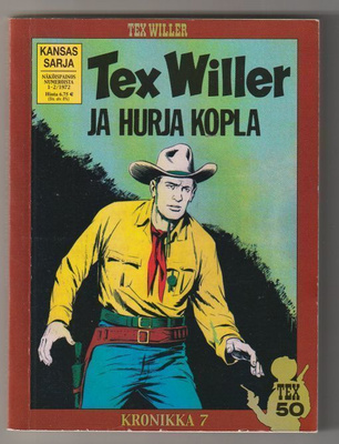 Tex Willer Kronikka 7 - Hurja Kopla ( 1/72 & 2/72 )