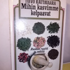 Rautavaara : Mihin kasvimme kelpaavat ( SIS POSTIKULU) - pikkukuva 1