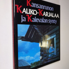Väinö Kaukonen : Kansanrunon Kauko-Karjalaa ja Kalevalan ... - pikkukuva 1
