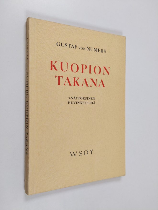Gustaf von Numers : Kuopion takana : 3-näytöksinen huvinä...