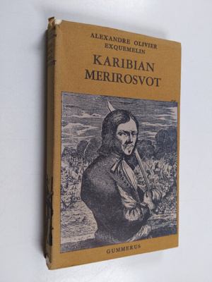 Alexandre Olivier Exquemelin : Karibian merirosvot