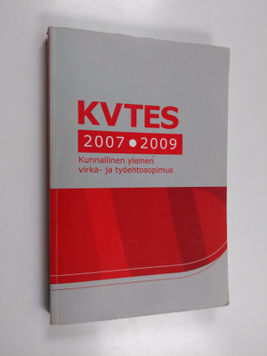 Kunnallinen yleinen virka- ja työehtosopimus 2007-2009 - ...