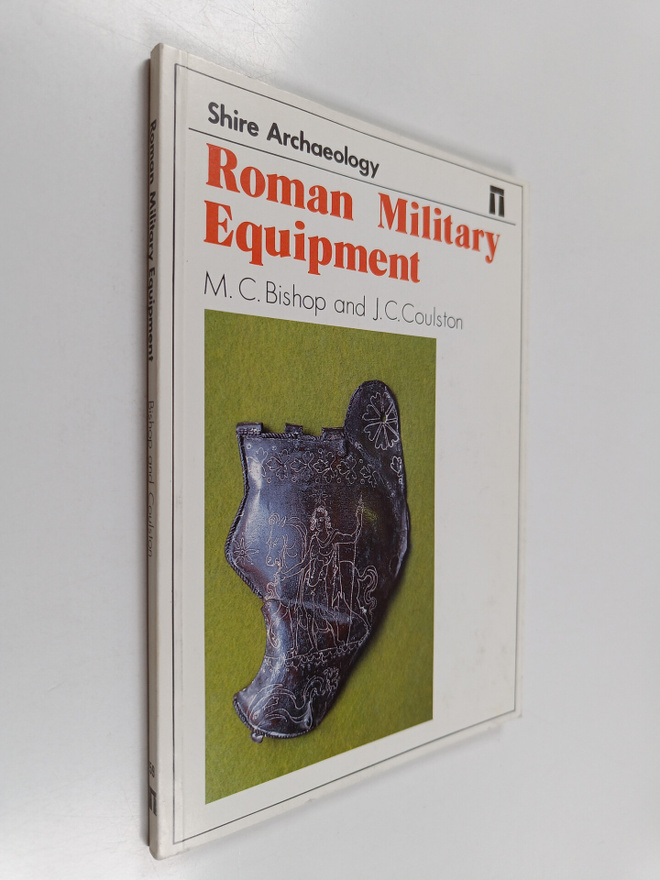 M. C. Bishop ym. : Roman military equipment