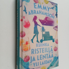 Emmy Abrahamson : Kuinka risteillä ja lentää yli laidan - pikkukuva 1