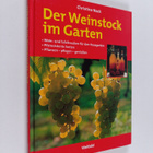 Christine Nack : Der Weinstock im Garten : Wein- und Tafe... - pikkukuva 1